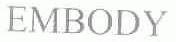 EMBODY