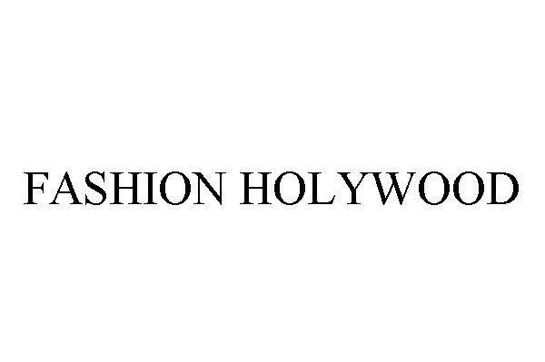 FASHION HOLYWOOD