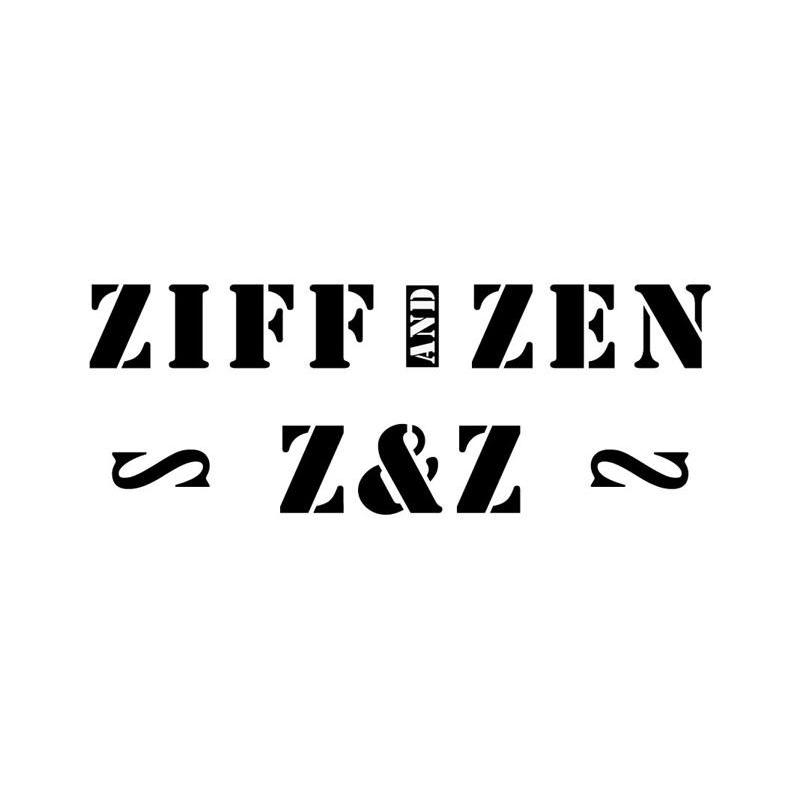 ZIFF AND ZEN;Z&Z