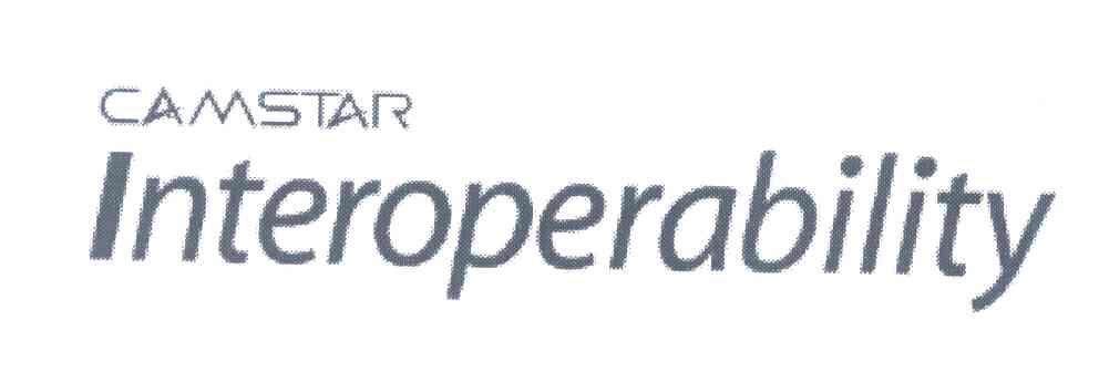 CAMSTAR;INTEROPERABILITY
