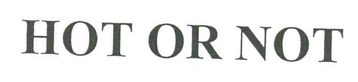HOT OR NOT