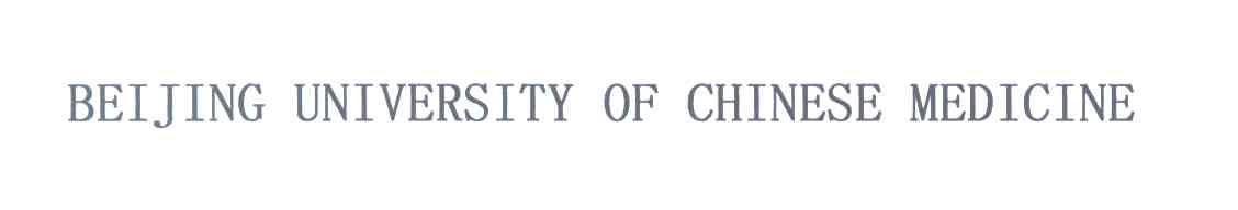 BEIJING UNIVERSITY OF CHINESE MEDICINE