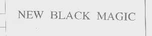 NEW BLACK MAGIC