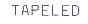 TAPELED
