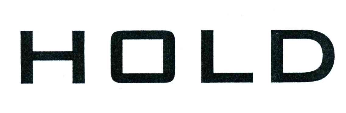 HOLD