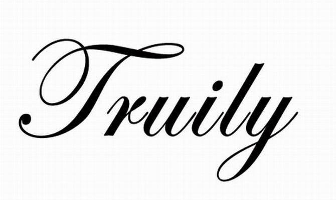 TRUILY