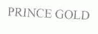 PRINCE GOLD
