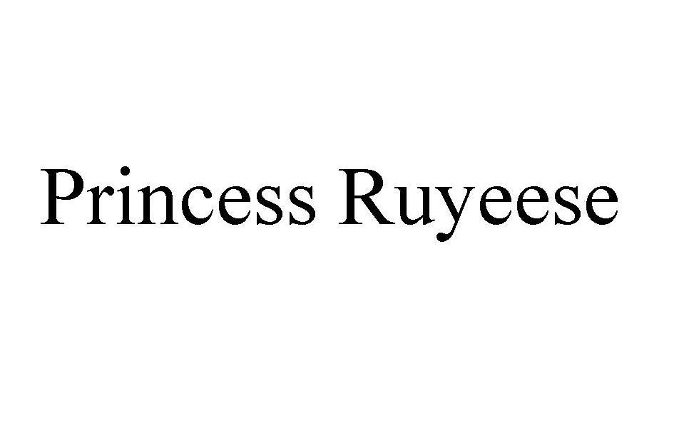 PRINCESS RUYEESE