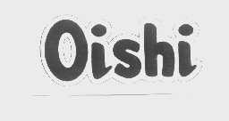 OISHI
