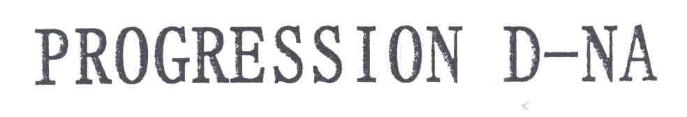 PROGRESSION D-NA