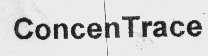 CONCEN TRACE