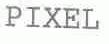 PIXEL