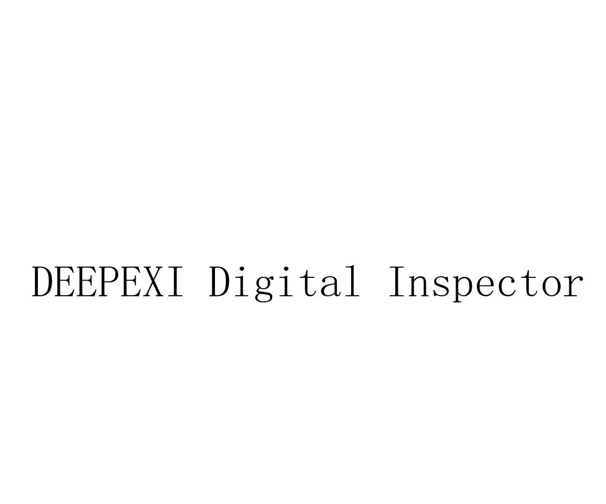 DEEPEXI DIGITAL INSPECTOR