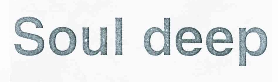 SOUL DEEP