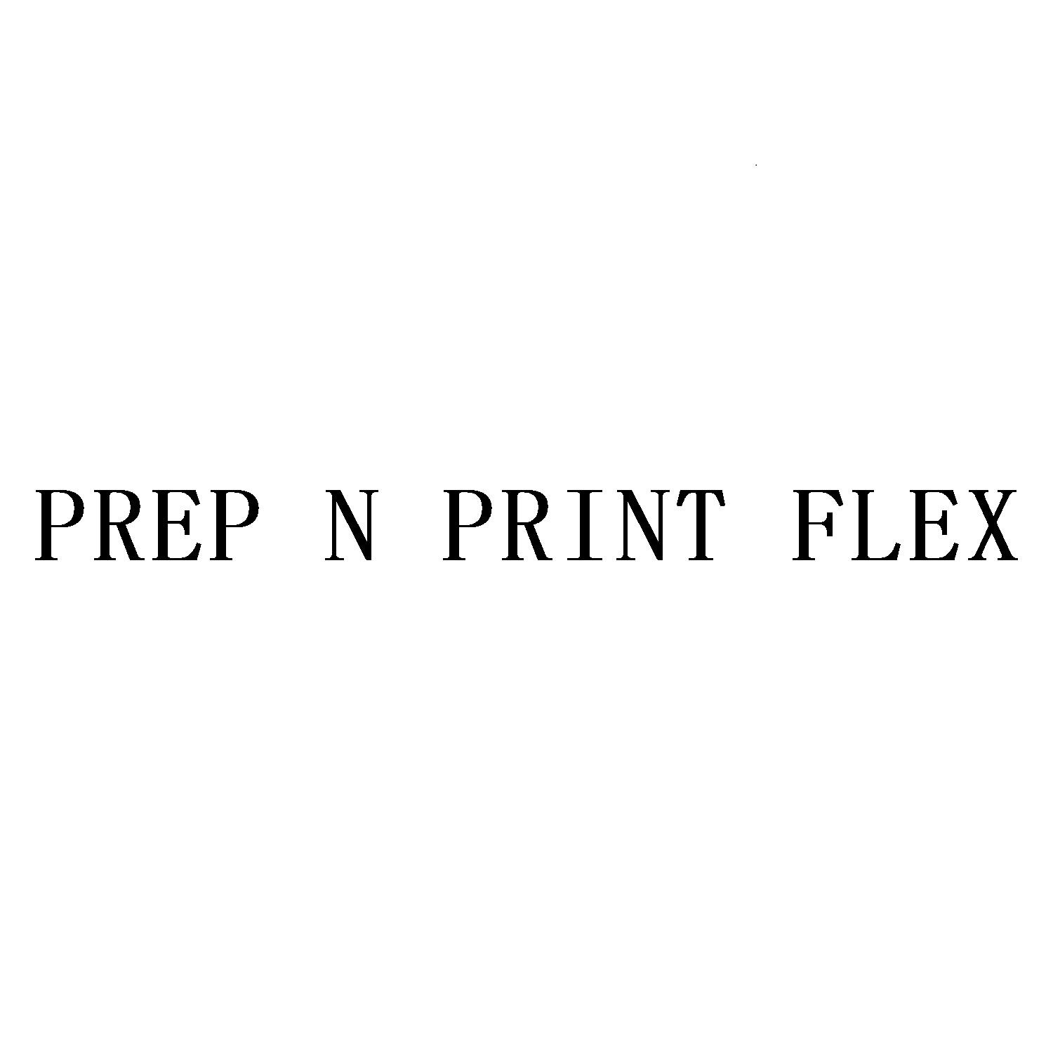 PREP N PRINT FLEX