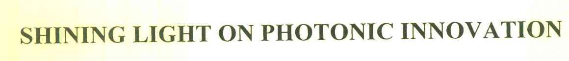 SHINING LIGHT ON PHOTONIC INNOVATION