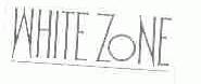 WHITE ZONE