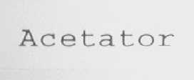 ACETATOR