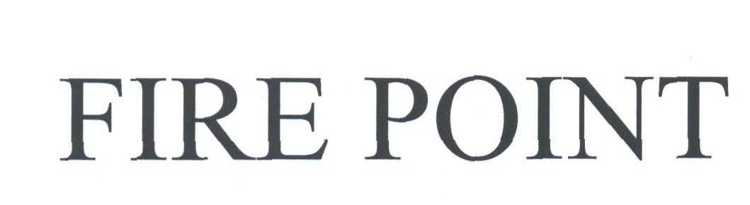 FIRE POINT
