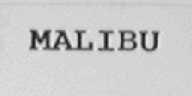 MALIBU