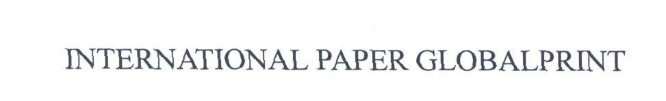 INTERNATIONAL PAPER GLOBALPRINT