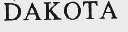DAKOTA