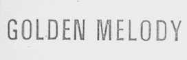 GOLDEN MELODY