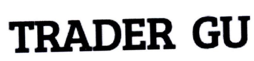 TRADER GU