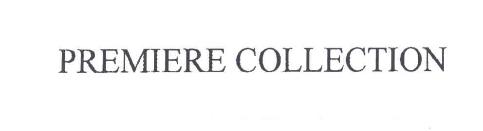PREMIERE COLLECTION