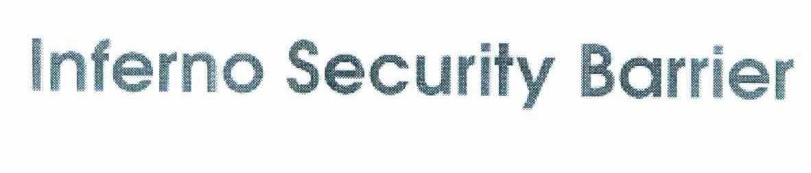 INFERNO SECURITY BARRIER
