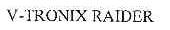 V-TRONIX RAIDER