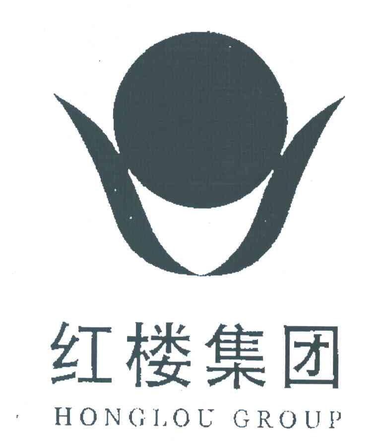 红楼集团;HONGLOU GROUP