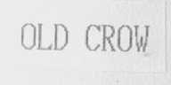 OLD CROW