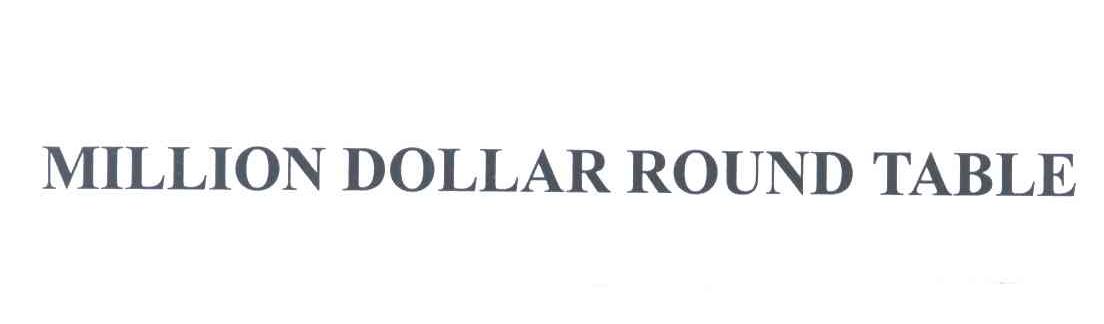 MILLION DOLLAR ROUND TABLE
