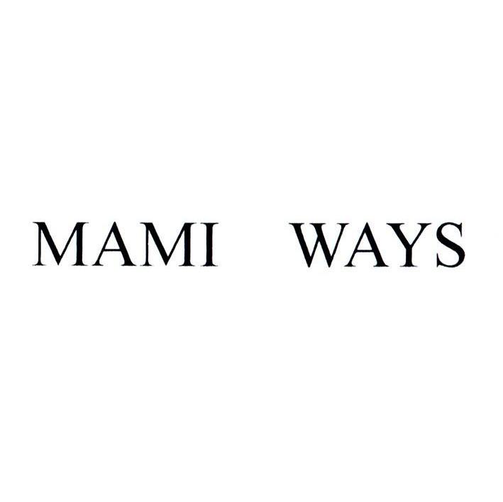 MAMI WAYS
