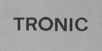 TRONIC