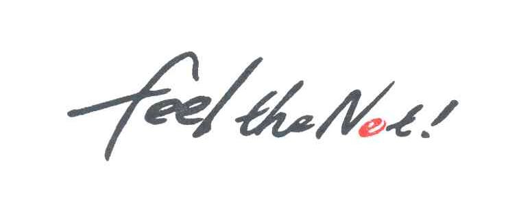 FEEL THE NET!