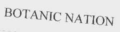 BOTANIC NATION