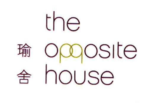 瑜舍;THE OPPOSITE HOUSE