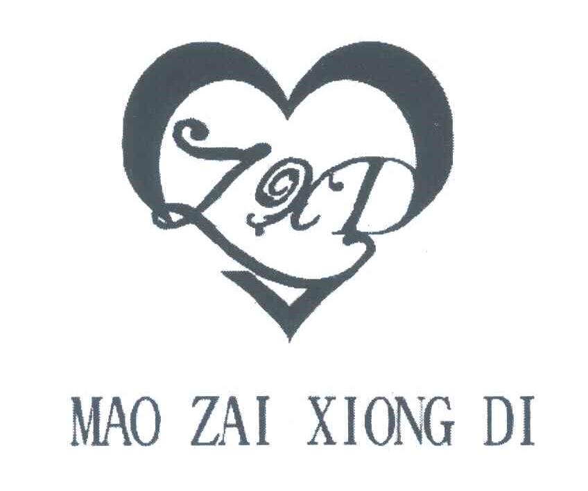 MAO ZAI XIONG DI;ZXD