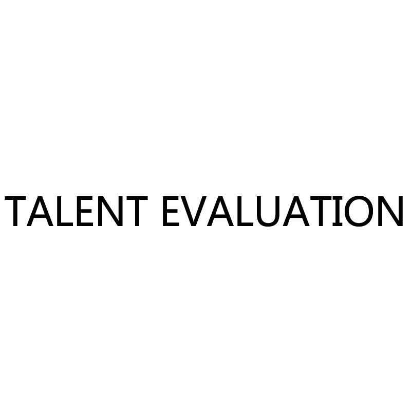 TALENT EVALUATION