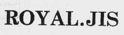 ROYAL.JIS