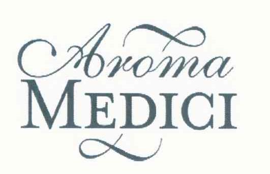 AROMA MEDICI