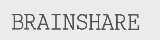 BRAINSHARE