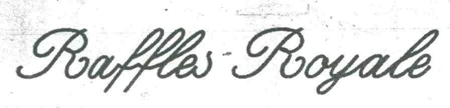 RAFFLES ROYALS