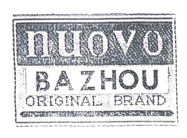 NUOVO ;BA ZHOU ;ORIGINAL BRAND