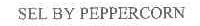 SEL BY PEPPERCORN