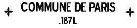 COMMUNE DE PARIS 1871