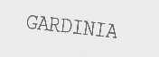 GARDINIA