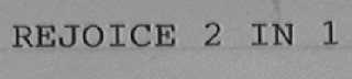 REJOICE 2 IN 1